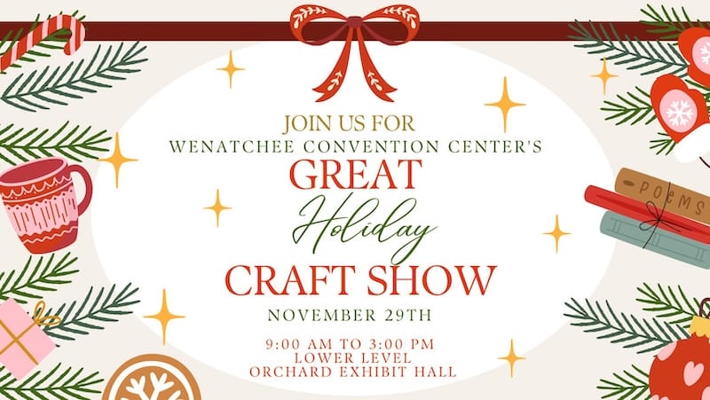 Holiday craft show at Wenatchee Convention Center.